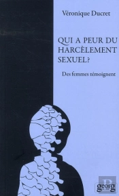 Qui A Peur Du Harcèlement Sexuel ?