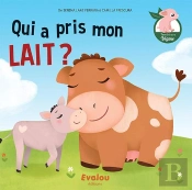Qui A Pris Mon Lait?
