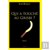 Qui A Touche Au Grisbi ?