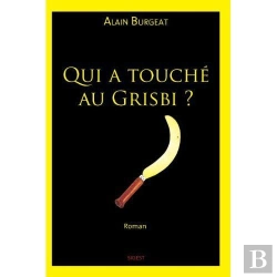 Bertrand.pt - Qui A Touche Au Grisbi ?