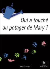 Qui A Touché Au Potager De Mary ?