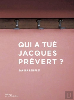 Bertrand.pt - Qui A Tué Jacques Prévert ?