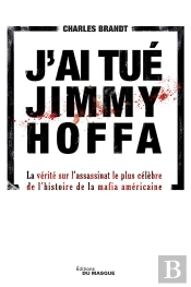 Qui A Tue Jimmy Hoffa ?