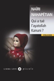 Qui A Tué L'Ayatollah Kanuni ?