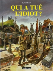 Qui A Tué L'Idiot ?
