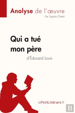 Bertrand.pt - Qui A Tué Mon Père D'Edouard Louis
