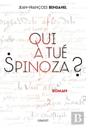 Qui A Tué Spinoza ?