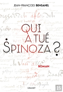Bertrand.pt - Qui A Tué Spinoza ?