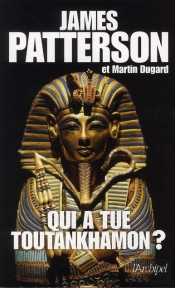 Qui A Tué Toutankhamon ?