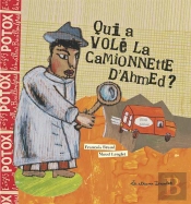 Qui A Vole La Camionnette D'Ahmed ?
