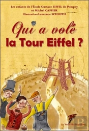 Qui A Volé La Tour Eiffel ?