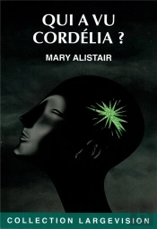 Qui A Vu Cordelia ?