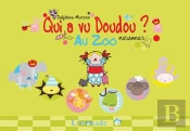 Qui A Vu Doudou ? Au Zoo