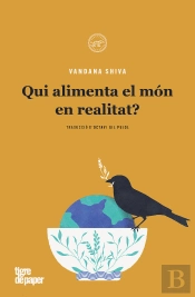 Qui Alimenta El Mon En Realitat?