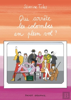Bertrand.pt - Qui Arrête Les Colombes En Plein Vol ?