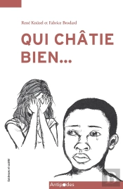 Qui Châtie Bien... Mauvais Traitements Envers Les Enfants Et Contexte Culturel
