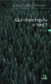 Qui Cherches-Tu Si Tard ?
