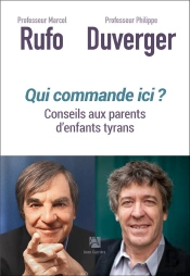 Qui Commande Ici ? Conseils Aux Parents D'Enfants Tyrans