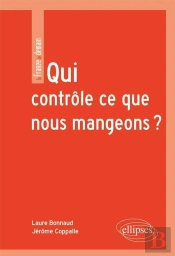 Qui Contrôle Ce Que Nous Mangeons ?
