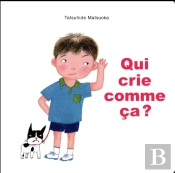 Qui Crie Comme Ça