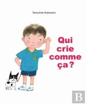 Qui Crie Comme Ça ?