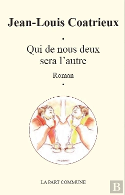 Bertrand.pt - Qui De Nous Deux Sera L'Autre