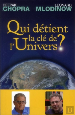 Bertrand.pt - Qui Détient La Clé De L'Univers ? Science Et Spiritualité