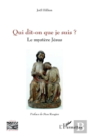 Qui Dit-On Que Je Suis ? : Le Mystère Jésus