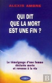 Qui Dit Que La Mort Est Une Fin ?