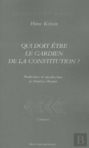 Qui Doit Être Le Gardien De La Constitution ?