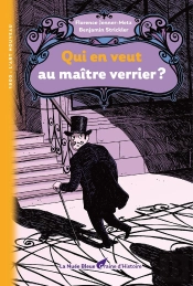 Qui En Veut Au Maitre Verrier ?