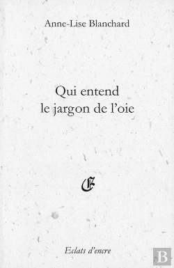 Bertrand.pt - Qui Entend Le Jargon De L'Oie
