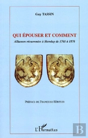 Qui Épouser Et Comment : Alliances Récurrentes À Haveluy De 1701 À 1870