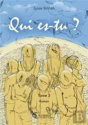 Qui Es-Tu ? T.3