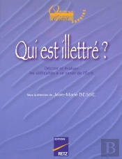 Qui Est Illettre Aujourd'Hui ?