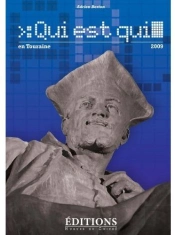 Qui Est Qui En Touraine (Édition 2009)