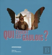 Qui Étaient Les Gaulois ?