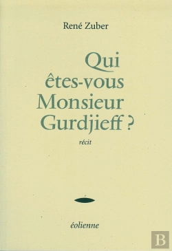 Bertrand.pt - Qui Êtes-Vous Monsieur Gurdjieff