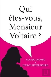 Qui Etes-Vous Monsieur Voltaire?