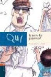 Qui Fa Servir Les Papereres?