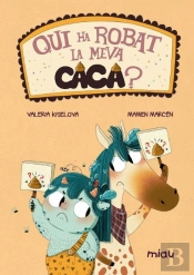 Qui Ha Rovat La Meva Caca?