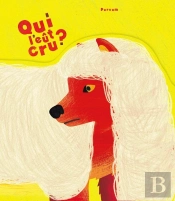 Qui L'Eut Cru ?