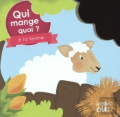Qui Mange Quoi ? À La Ferme