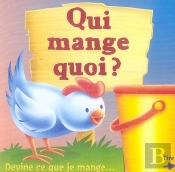 Qui Mange Quoi ? ; Devine Ce Que Je Mange