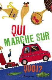 Qui Marche Sur Quoi ?