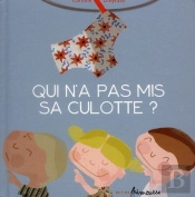 Qui N'A Pas Mis Sa Culotte
