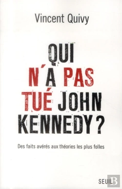 Bertrand.pt - Qui N'A Pas Tué John Kennedy ?
