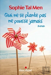 Qui Ne Se Plante Pas Ne Pousse Jamais