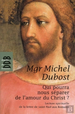 Bertrand.pt - Qui Nous Séparera De L'Amour Du Christ ? Lecture Spirituelle De La Lettre De Saint Paul Aux Romains