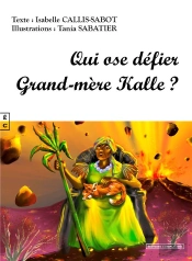 Qui Ose Défier Grand-Mère Kalle ?